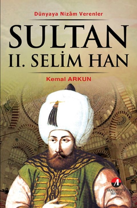 Sultan 2. Selim Han(Kobo/電子書)