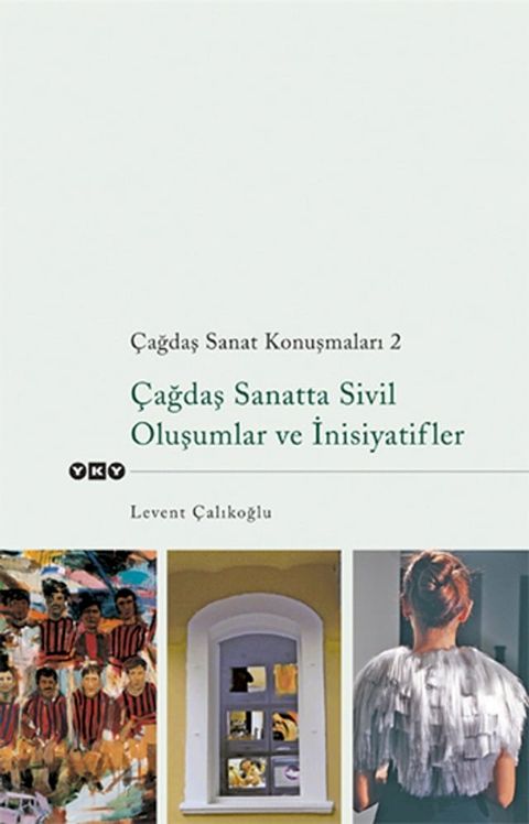 &Ccedil;ağdaş Sanat Konuşmaları 2(Kobo/電子書)