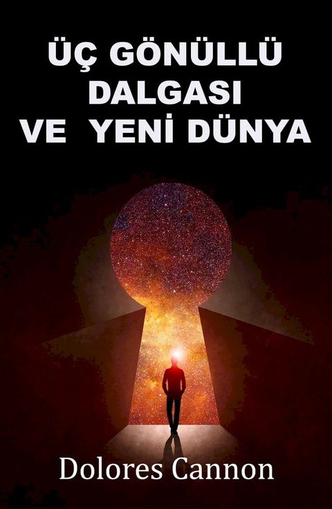 Üç Gönüllü Dalgası ve Yeni Dünya(Kobo/電子書)