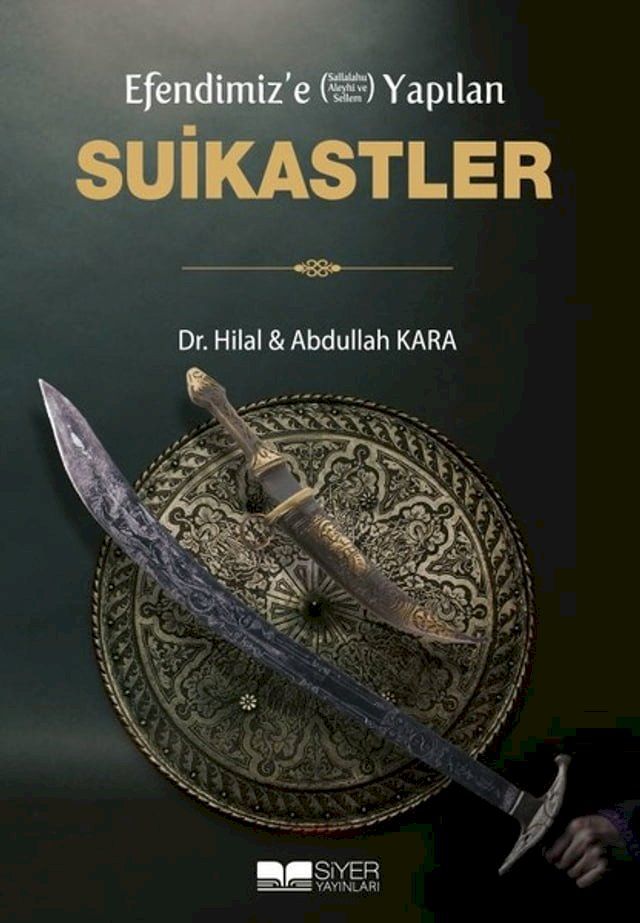  Efendimiz'e (s.a.v) Yapılan Suikastler(Kobo/電子書)