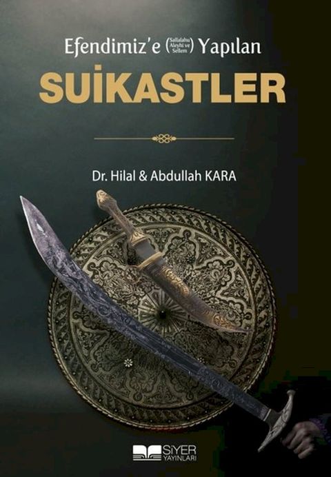 Efendimiz'e (s.a.v) Yapılan Suikastler(Kobo/電子書)