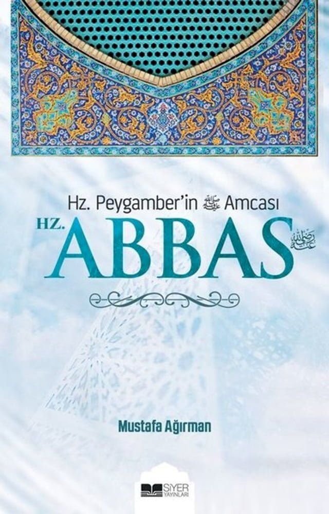  Hz. Peygamber'in Amcası Hz. Abbas(Kobo/電子書)