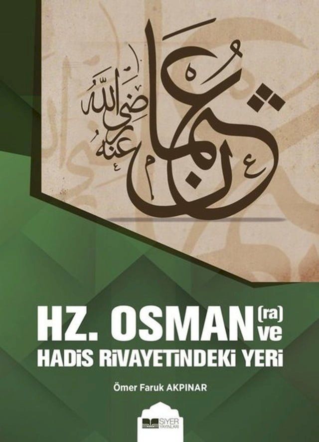  Hz.Osman(ra) Ve Hadis Rivayetindeki Yeri(Kobo/電子書)