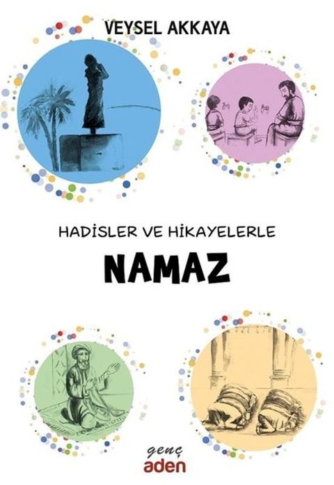 Hadisler ve Hikayelerle Namaz(Kobo/電子書)