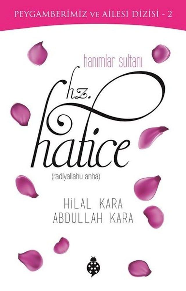  Hanımlar Sultanı Hz. Hatice(Kobo/電子書)