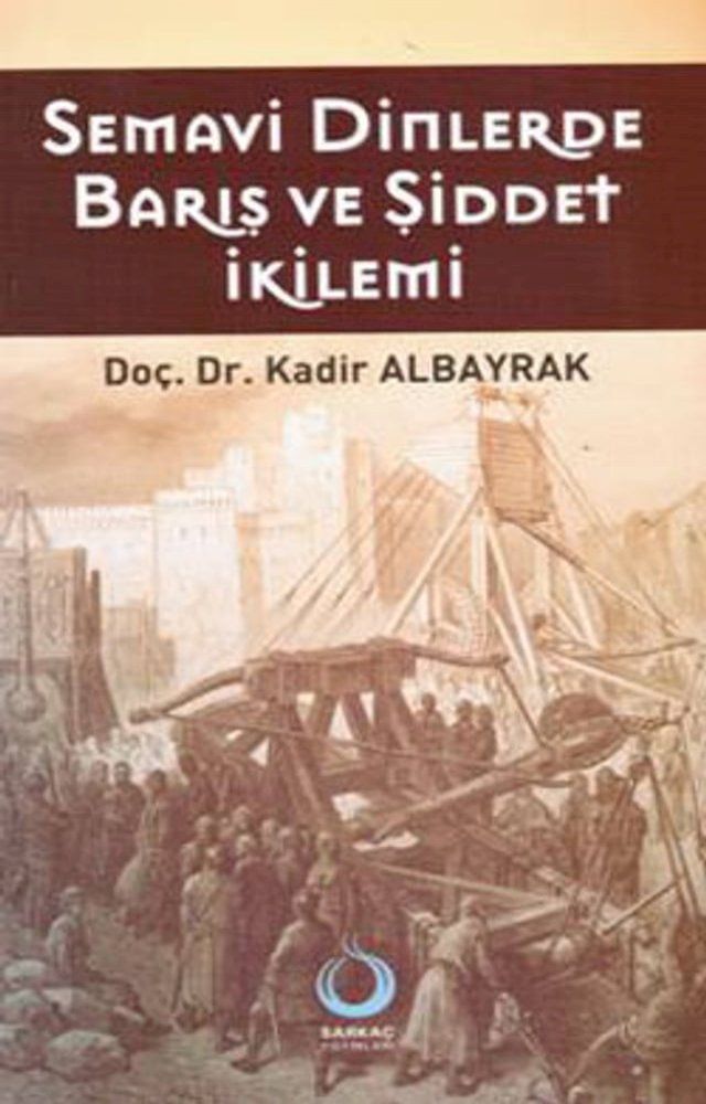  Semavi Dinlerde Barış ve Şiddet İkilemi(Kobo/電子書)