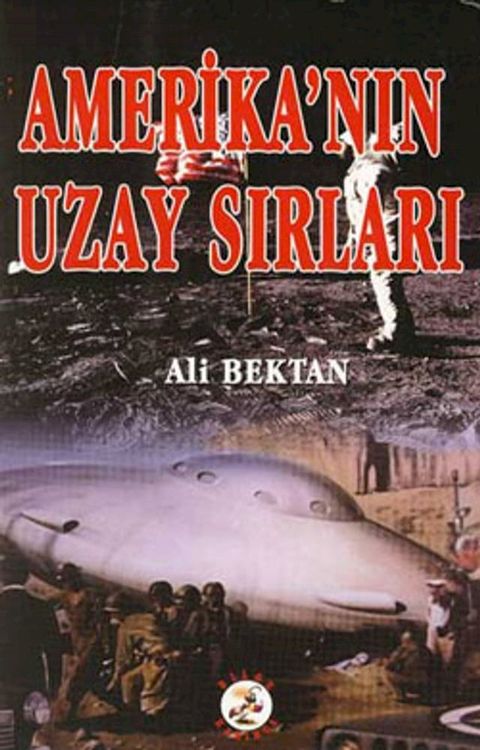 Amerika'nın Uzay Sırları(Kobo/電子書)