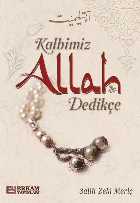 Kalbimiz Allah Dedik&ccedil;e(Kobo/電子書)