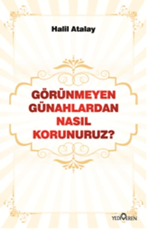 G&ouml;r&uuml;nmeyen G&uuml;nahlardan Nasıl Korunuruz?(Kobo/電子書)