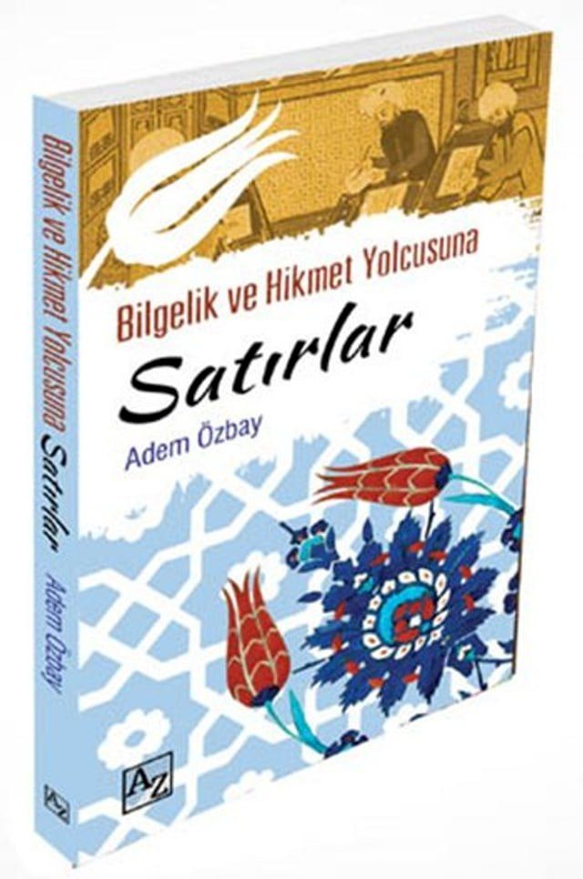  Bilgelik ve Hikmet Yolcusuna Satırlar(Kobo/電子書)