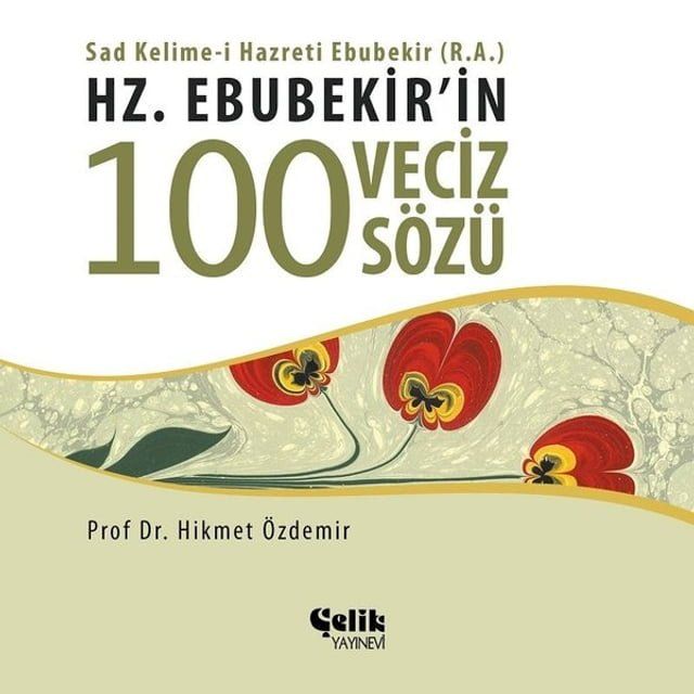  Hz. Ebubekir'in 100 Veciz Sözü(Kobo/電子書)