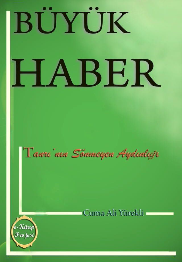  Büyük Haber “Tanrı’nın Sönmeyen Aydınlığı”(Kobo/電子書)