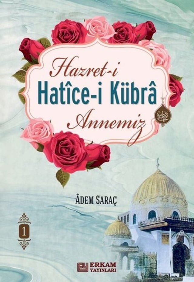  Hazret-i Hatice-i Kübra Annemiz - 1(Kobo/電子書)