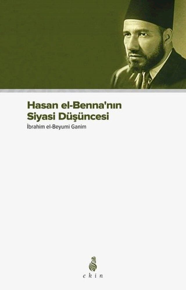  Hasan el-Benna'nın Siyasi Düşüncesi(Kobo/電子書)