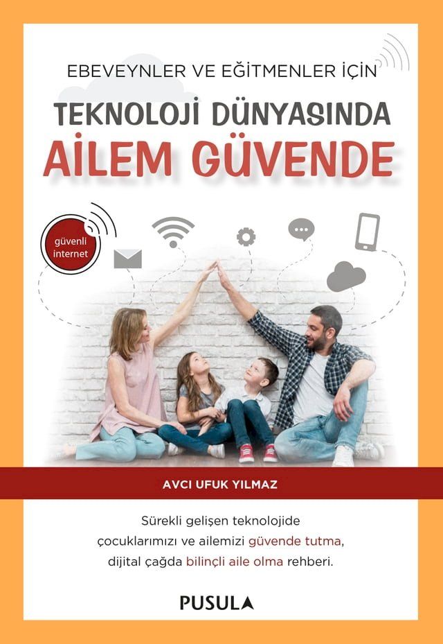  Teknoloji D&uuml;nyasında Ailem G&uuml;vende(Kobo/電子書)