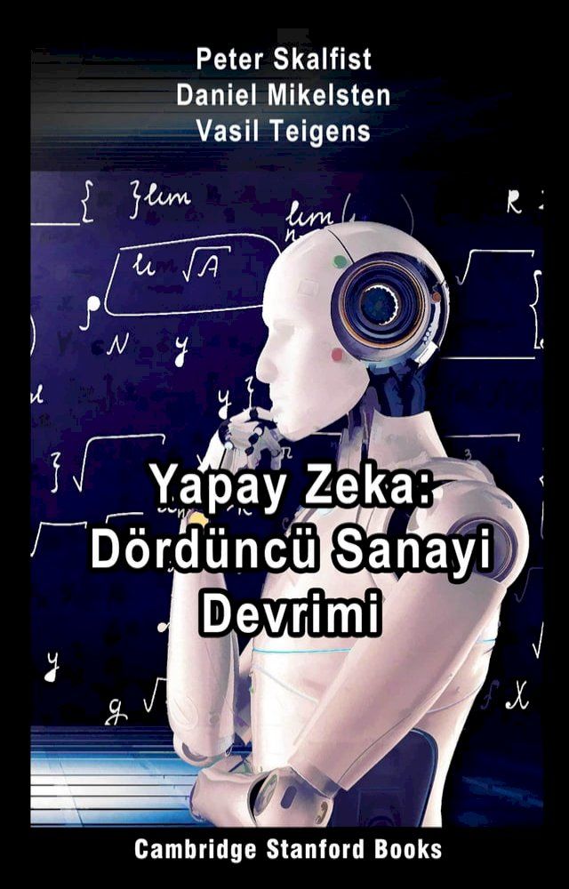  Yapay Zeka: D&ouml;rd&uuml;nc&uuml; Sanayi Devrimi(Kobo/電子書)