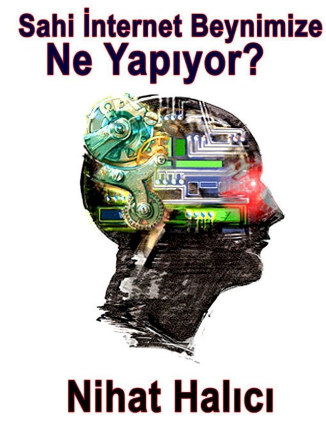  Sahi İnternet Beynimize Ne Yapıyor?(Kobo/電子書)