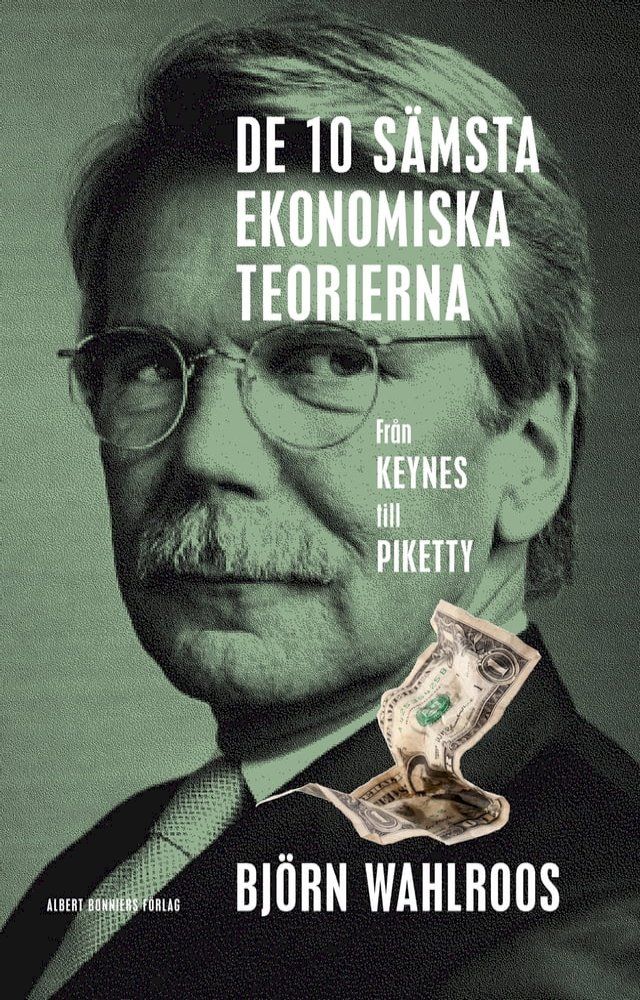  De tio sämsta ekonomiska teorierna : från Keynes till Piketty(Kobo/電子書)