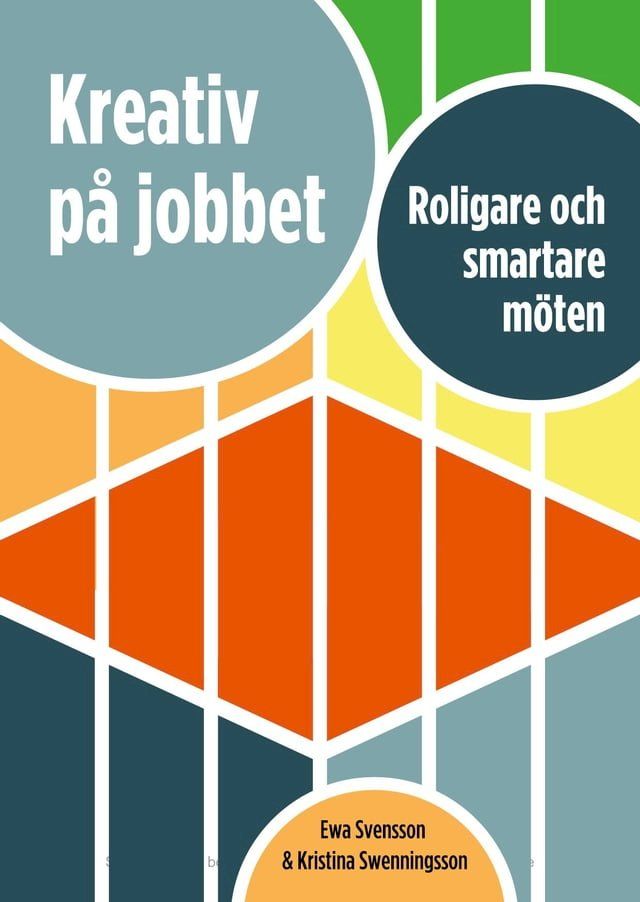  Kreativ på jobbet : roligare och smartare möten(Kobo/電子書)