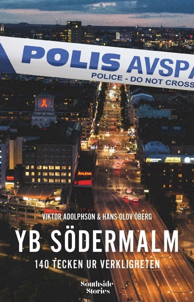  YB S&ouml;dermalm: 140 tecken ur verkligheten(Kobo/電子書)