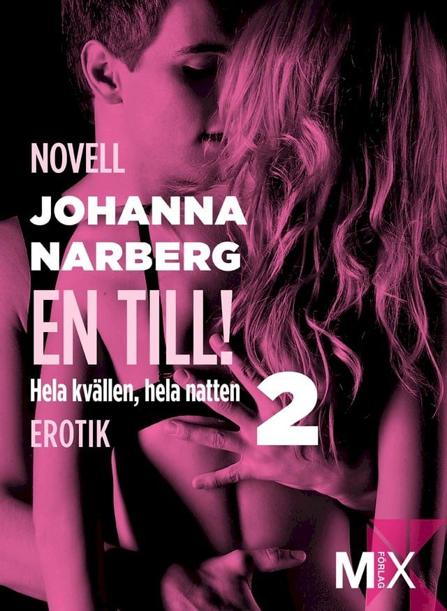  Hela kv&auml;llen, hela natten Del 2, En till!(Kobo/電子書)