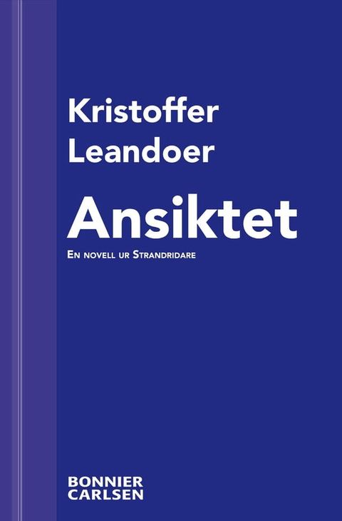 Ansiktet : en skräcknovell ur Strandridare(Kobo/電子書)