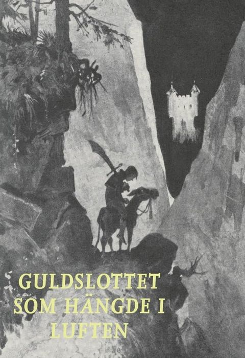 Guldslottet som h&auml;ngde i luften(Kobo/電子書)