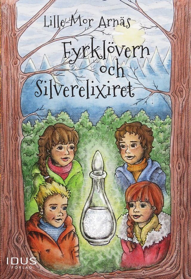  Fyrklövern och Silverelixiret(Kobo/電子書)