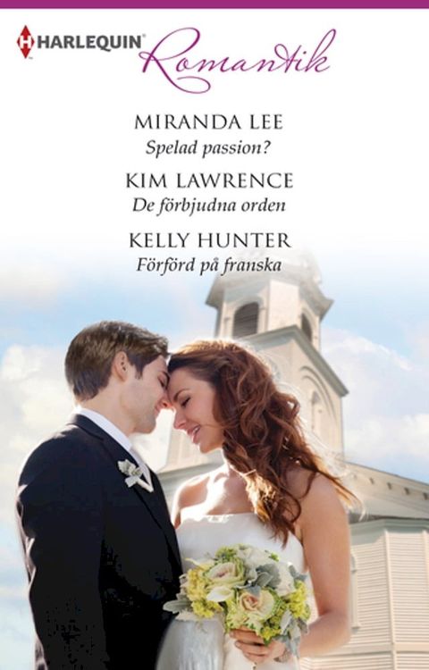 Spelad passion? / De förbjudna orden / Förförd på franska(Kobo/電子書)