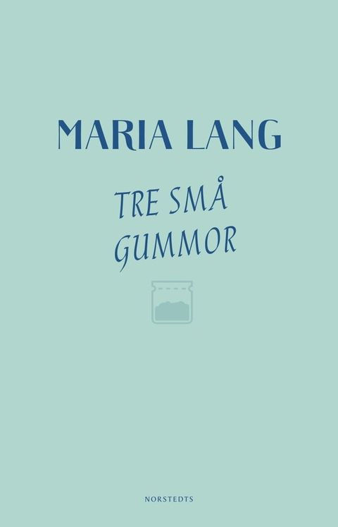 Tre små gummor(Kobo/電子書)