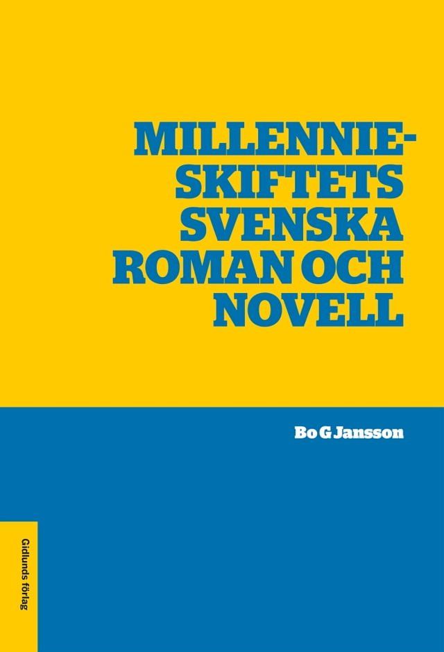  Millennieskiftets svenska roman och novell(Kobo/電子書)