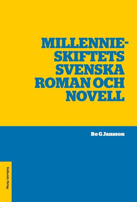 Millennieskiftets svenska roman och novell(Kobo/電子書)