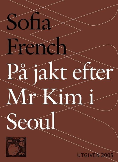 På jakt efter Mr Kim i Seoul(Kobo/電子書)