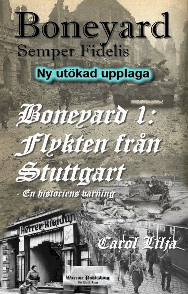  Boneyard 1-Flykten fr&aring;n Stuttgart - author's Edition(Kobo/電子書)