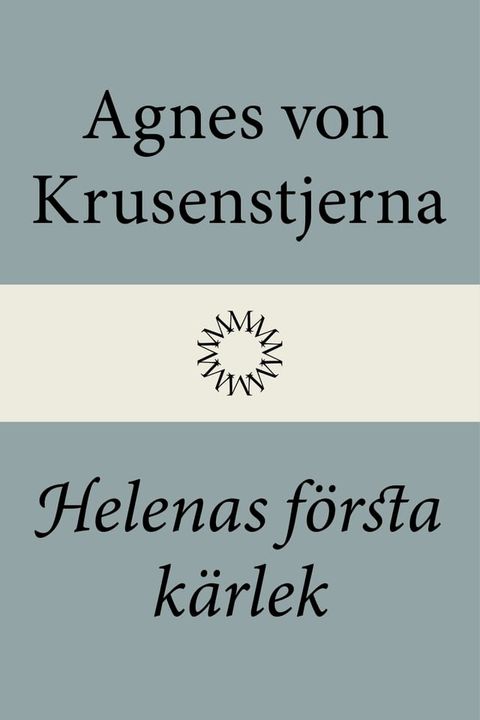 Helenas f&ouml;rsta k&auml;rlek(Kobo/電子書)