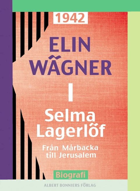 Selma Lagerl&ouml;f. 1, Fr&aring;n M&aring;rbacka till Jerusalem(Kobo/電子書)