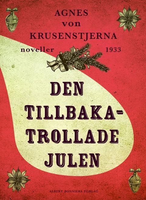 Den tillbakatrollade julen : tv&aring; julnoveller(Kobo/電子書)