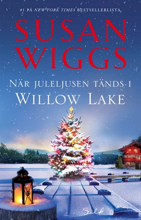 N&auml;r juleljusen t&auml;nds i Willow Lake(Kobo/電子書)