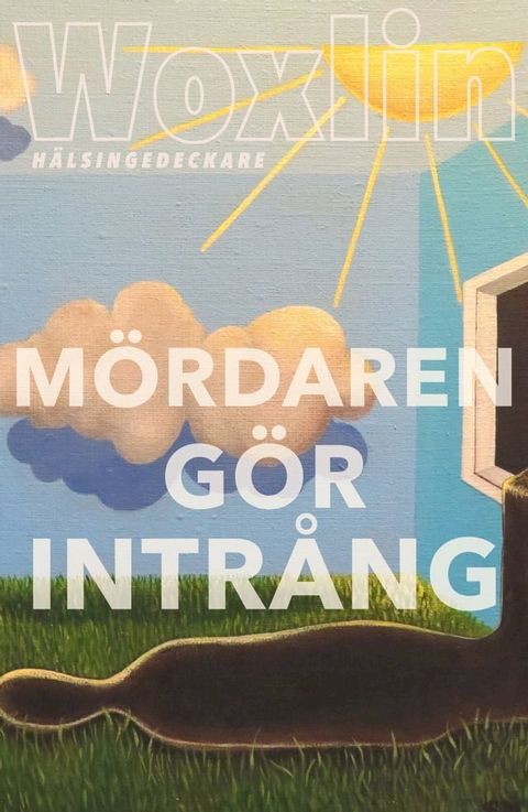 M&ouml;rdaren g&ouml;r intr&aring;ng(Kobo/電子書)