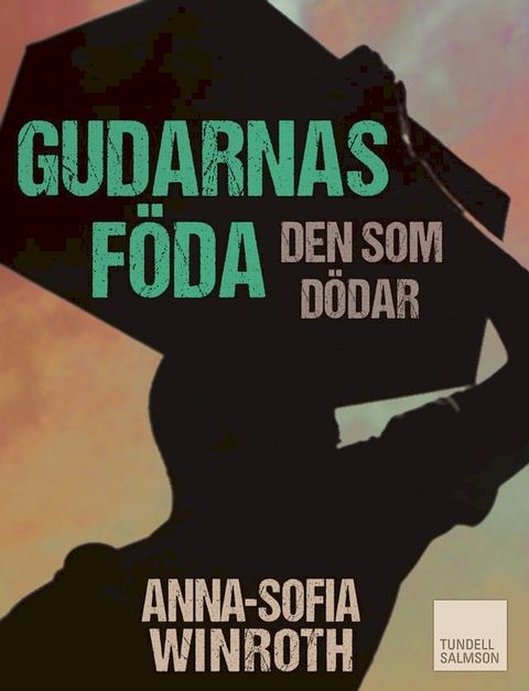 Gudarnas f&ouml;da - den som d&ouml;dar(Kobo/電子書)