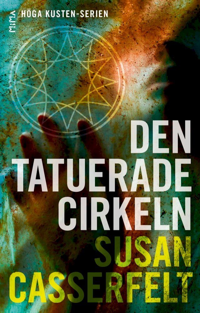  Den tatuerade cirkeln (H&ouml;ga kusten-serien #2)(Kobo/電子書)