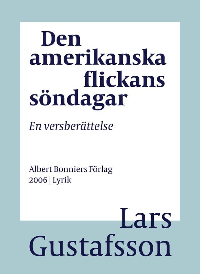  Den amerikanska flickans s&ouml;ndagar : en versber&auml;ttelse(Kobo/電子書)