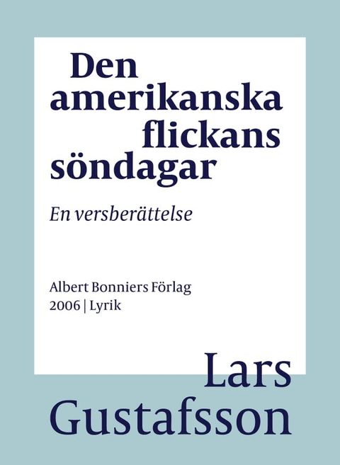 Den amerikanska flickans s&ouml;ndagar : en versber&auml;ttelse(Kobo/電子書)