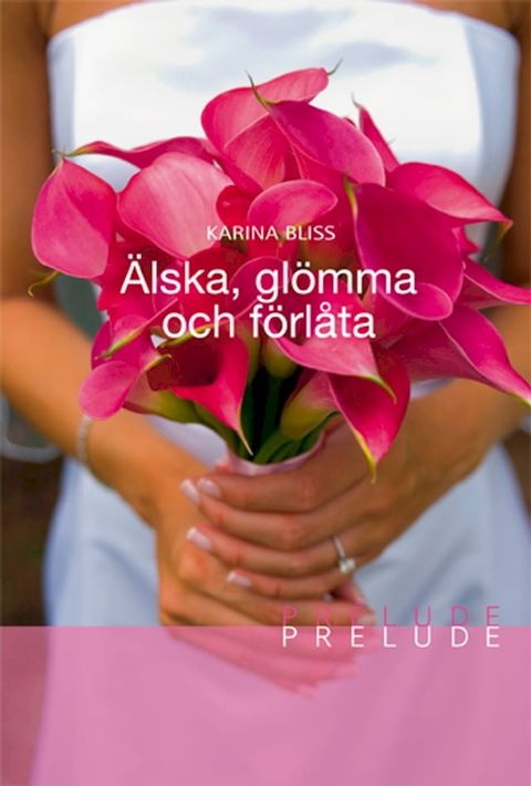 Älska, glömma och förlåta(Kobo/電子書)