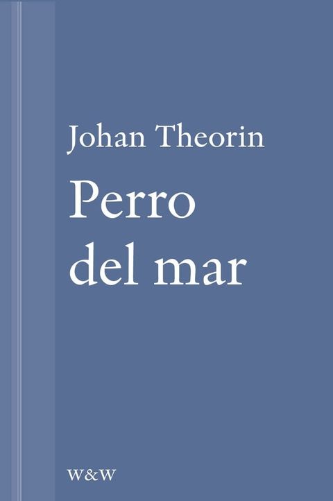 Perro del mar : En novell ur På stort alvar(Kobo/電子書)