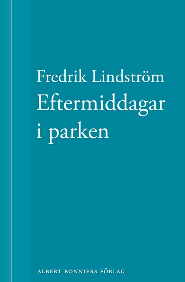  Eftermiddagar i parken: En novell ur När börjar det riktiga livet?(Kobo/電子書)