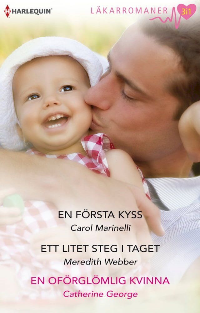  En f&ouml;rsta kyss / Ett litet steg i taget / En of&ouml;rgl&ouml;mlig kvinna(Kobo/電子書)