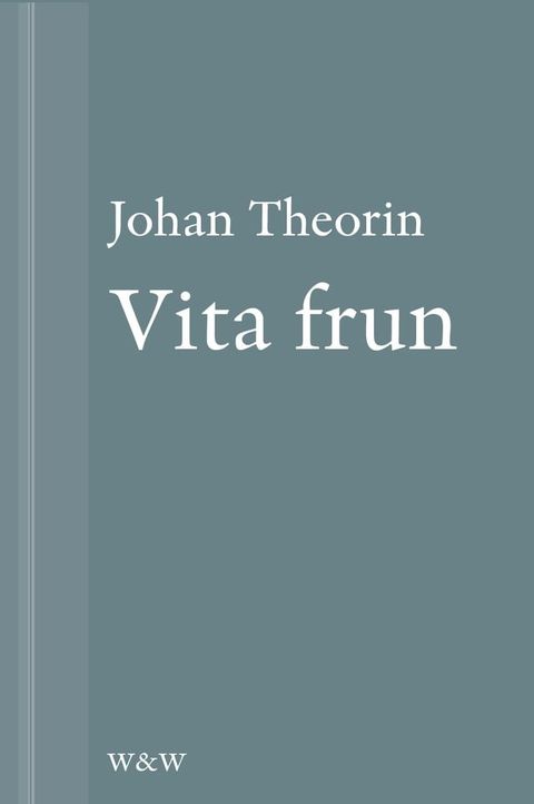 Vita frun : En novell ur På stort alvar(Kobo/電子書)