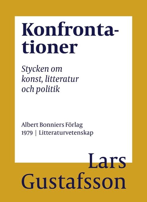 Konfrontationer : stycken om konst, litteratur och politik(Kobo/電子書)