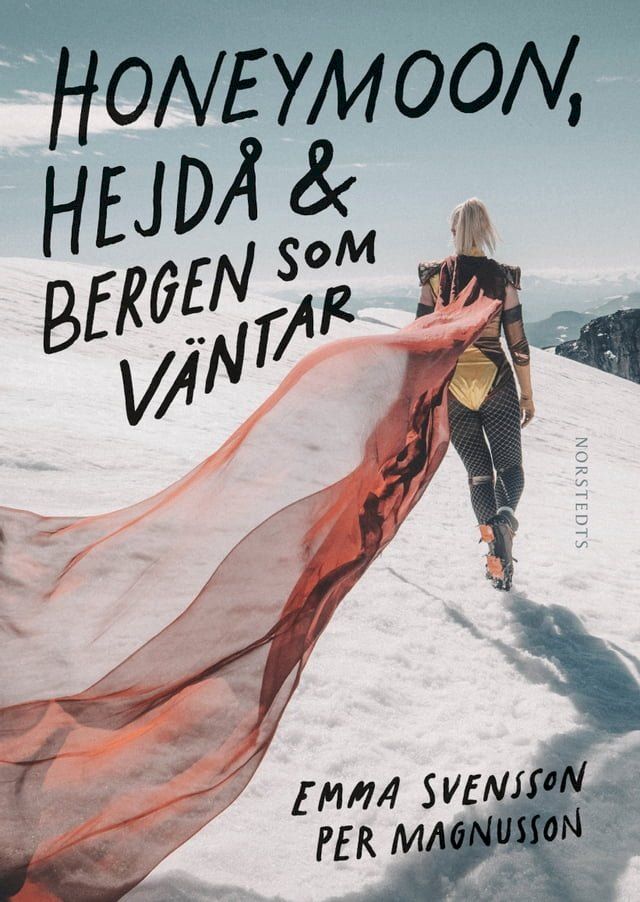  Honeymoon, hejdå & bergen som väntar(Kobo/電子書)